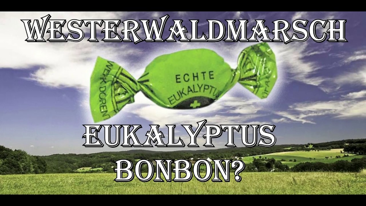 Sing with Karl - Oh du schöner Westerwald [Eukalyptusbonbon?][+English Translation]