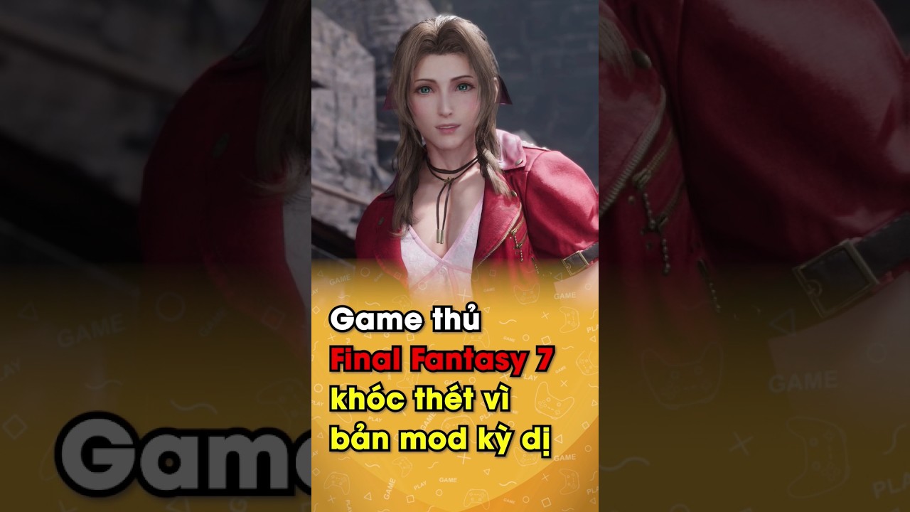 Game thủ Final Fantasy 7 kh&oacute;c th&eacute;t v&igrave; c&aacute;c c&ocirc; g&aacute;i trở n&ecirc;n cơ bắp