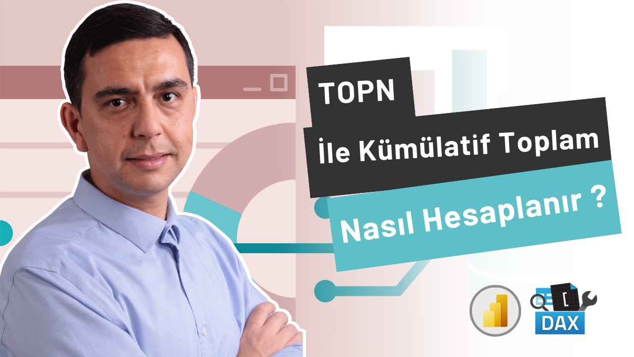 TOPN ile Kümülatif Toplam Nasıl Hesaplanır?