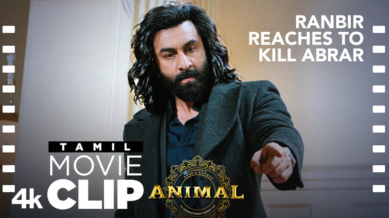 ANIMAL TAMIL SCENE #23: Ranbir Reaches To Kill Abrar🔪 | Ranbir K, Bobby Deol, Sandeep V, Bhushan K