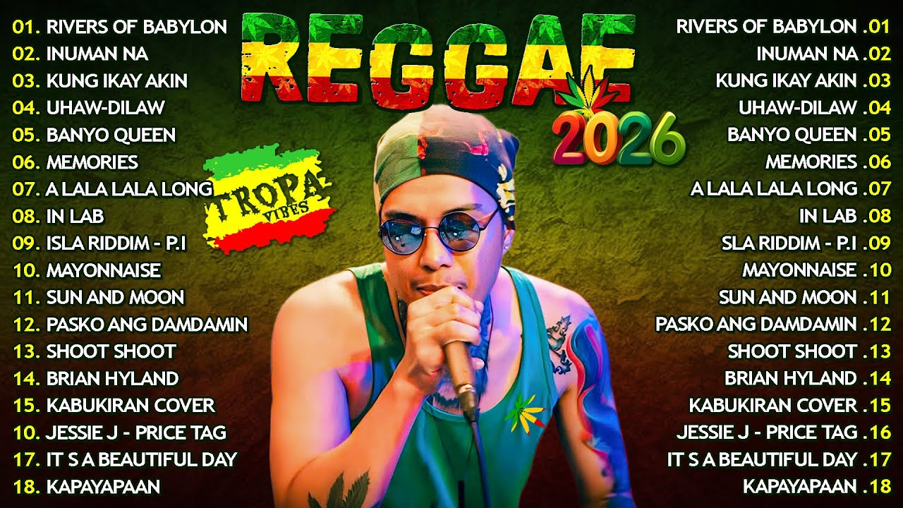 Rivers of Babylon, Inuman Na...🎆Tropa Vibes Reggae Mix 2026💓BEST REGGAE MIX 😘Reggae Music Tropavibes