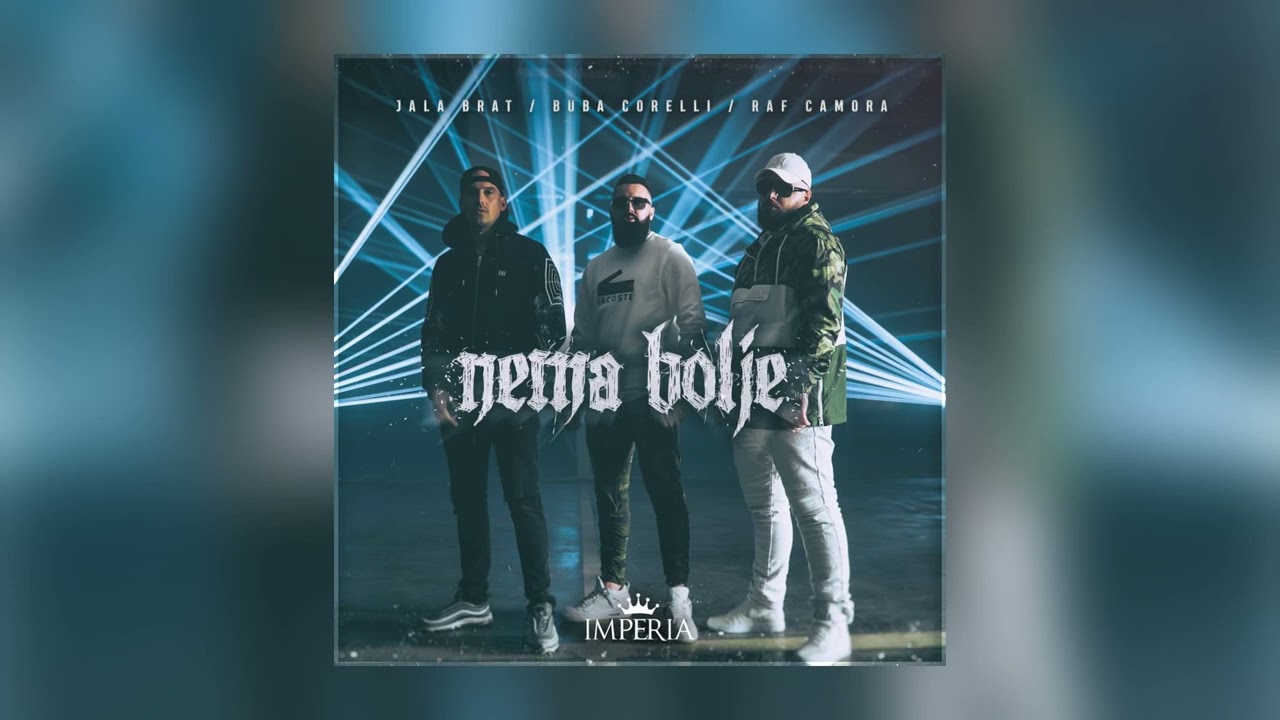 Jala Brat x Buba Corelli x Raf Camora - Nema Bolje (slowed & reverb)