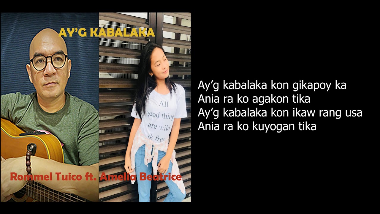 Ay'g Kabalaka (Official Lyric Video) - Rommel Tuico