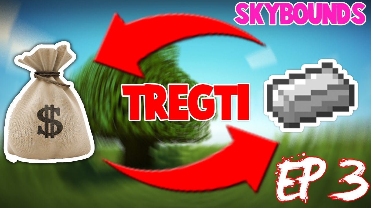 TREGTI - Shesim IRON , GOLD - Skybounds #3!