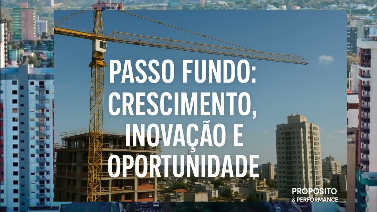 🏗️ Passo Fundo: o novo epicentro da construção civil no Sul do Brasil