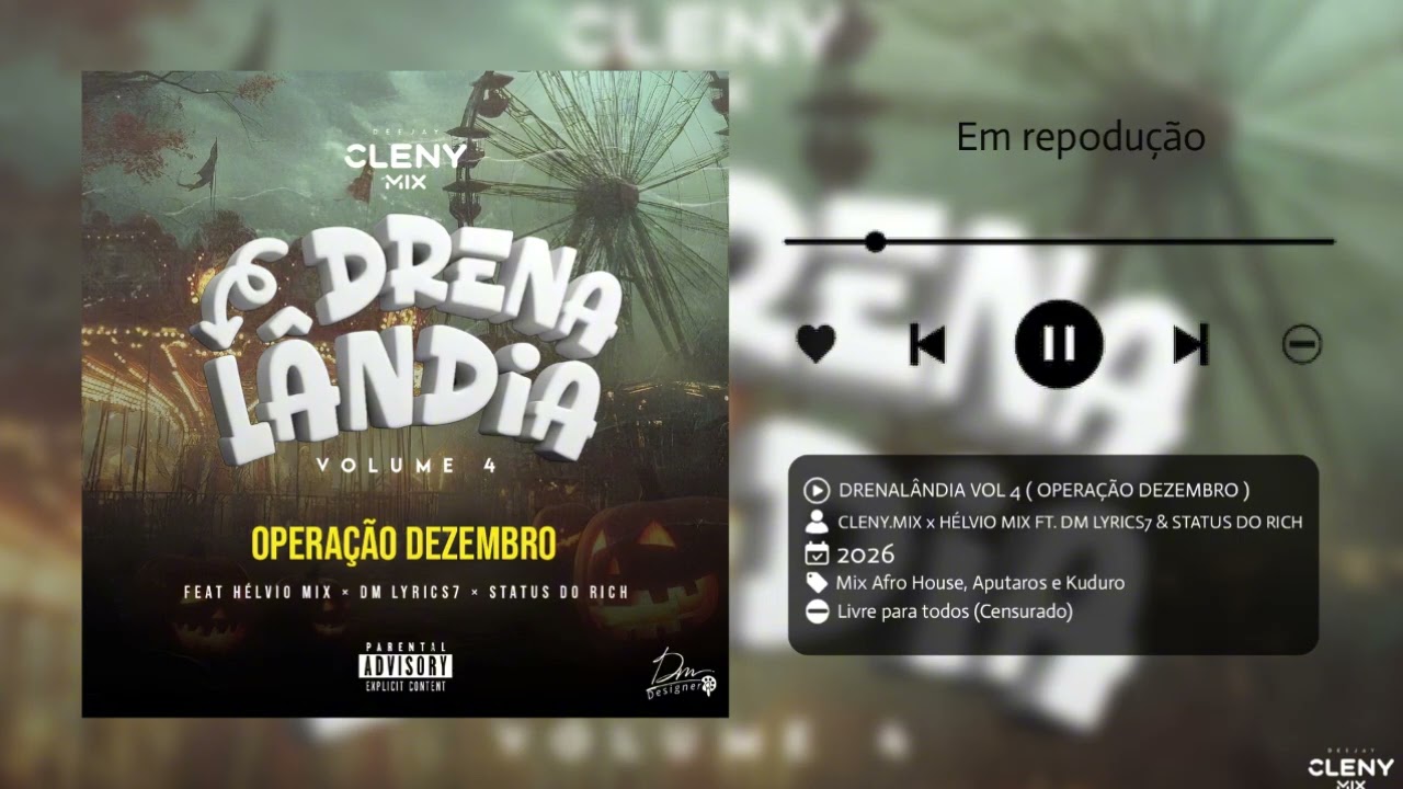 DRENALÂNDIA VOL 4 ( OPERAÇÃO DEZEMBRO ) By CLENY.MIX x HÉLVIO MIX FT. DM LYRICS7 & STATUS DO RICH