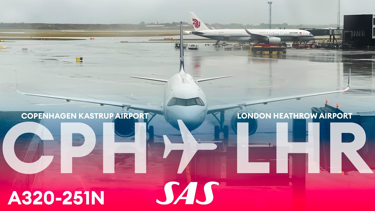 TRIP REPORT: @flysas AIRBUS A320-251N | COPENHAGEN - LONDON HEATHROW