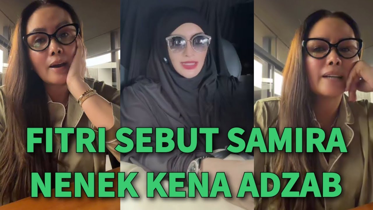 MELEDAK HEBOH!🔥FITRI SALHUTERU SEBUT SAMIRA NENEK-NENEK TERKENA ADZAB KARENA HAL INI