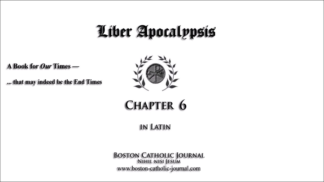 Liber Apocalypsis 6 in Latin —  with Latin and English below