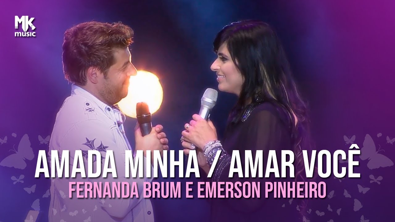 Fernanda Brum e Emerson Pinheiro - Amada Minha / Amar Voc&ecirc; (DVD Liberta-me Ao Vivo)