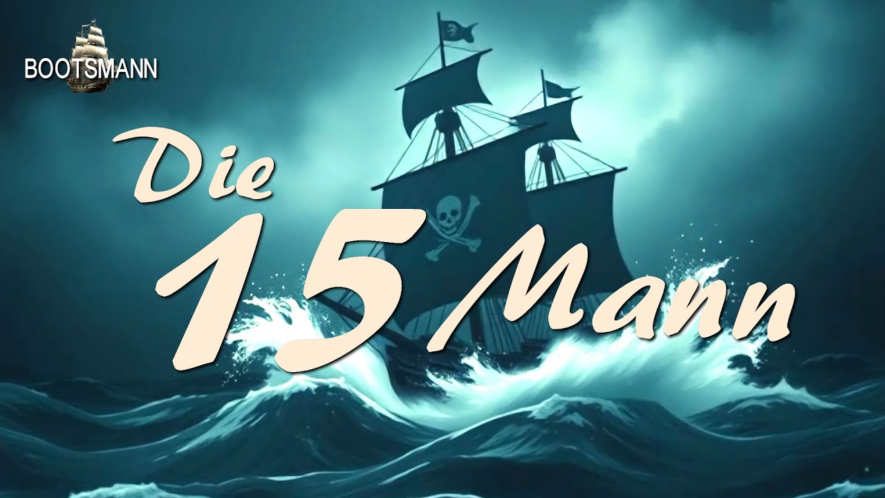 Bootsmann - Die 15 Mann (auf des toten Mannes Kiste) 🏴‍☠️ Piratenlied / Shanty | (offizielles Cover)