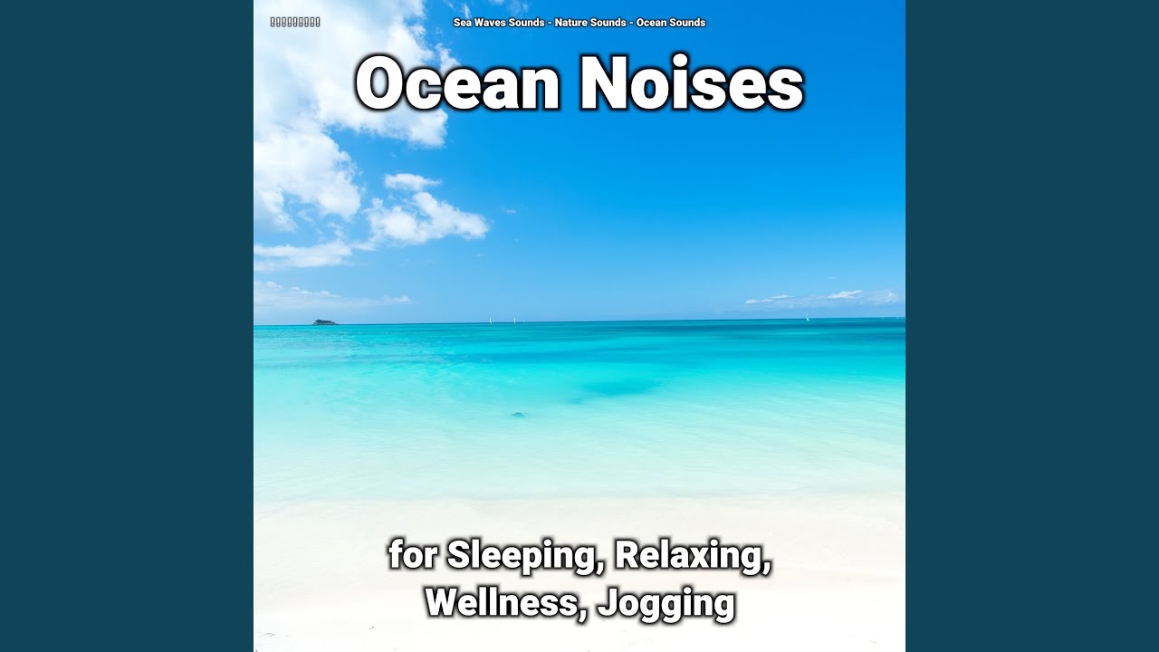 Ocean Waves Sounds for Deep Sleep