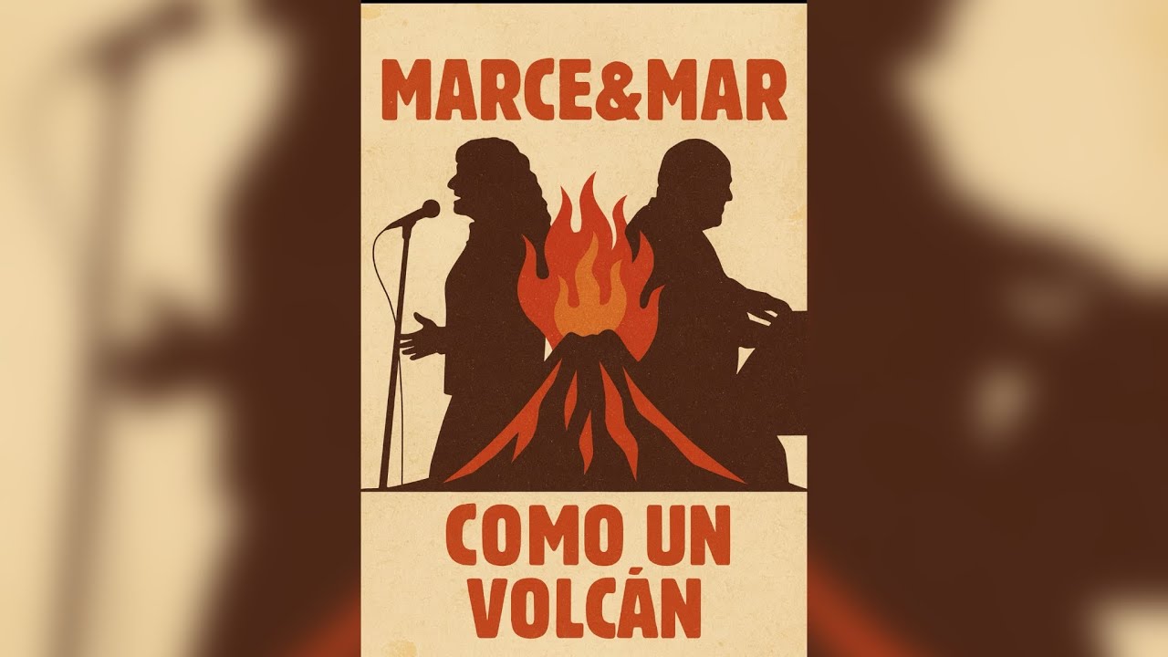 Marce&Mar – Como Un Volcán Cover Los Chichos Video Oficial