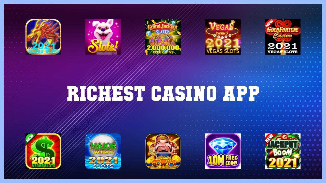 Top 10 Richest Casino App Android Apps