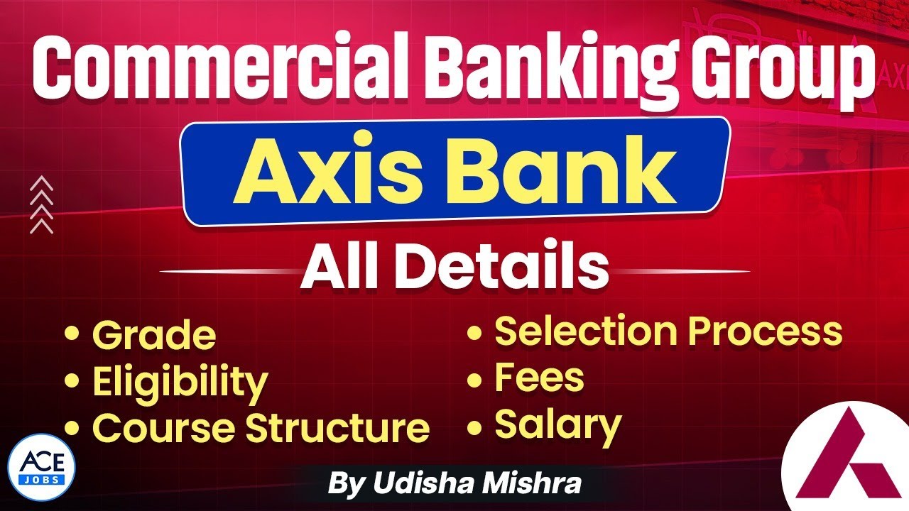 Axis Bank CBG Program Explained | Salary, Role, Eligibility & Full Career Roadmap | Udisha Ma'am
