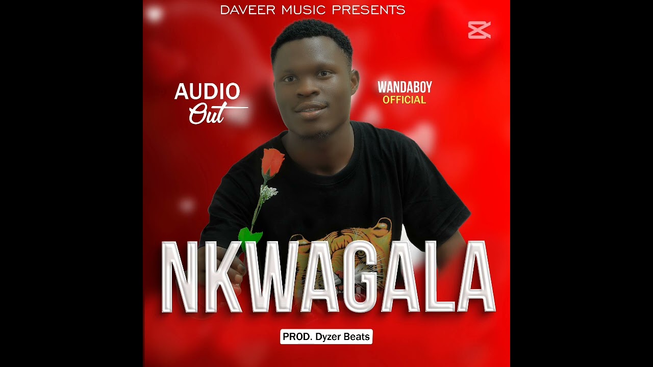 Nkwagala by wandaboy Official 