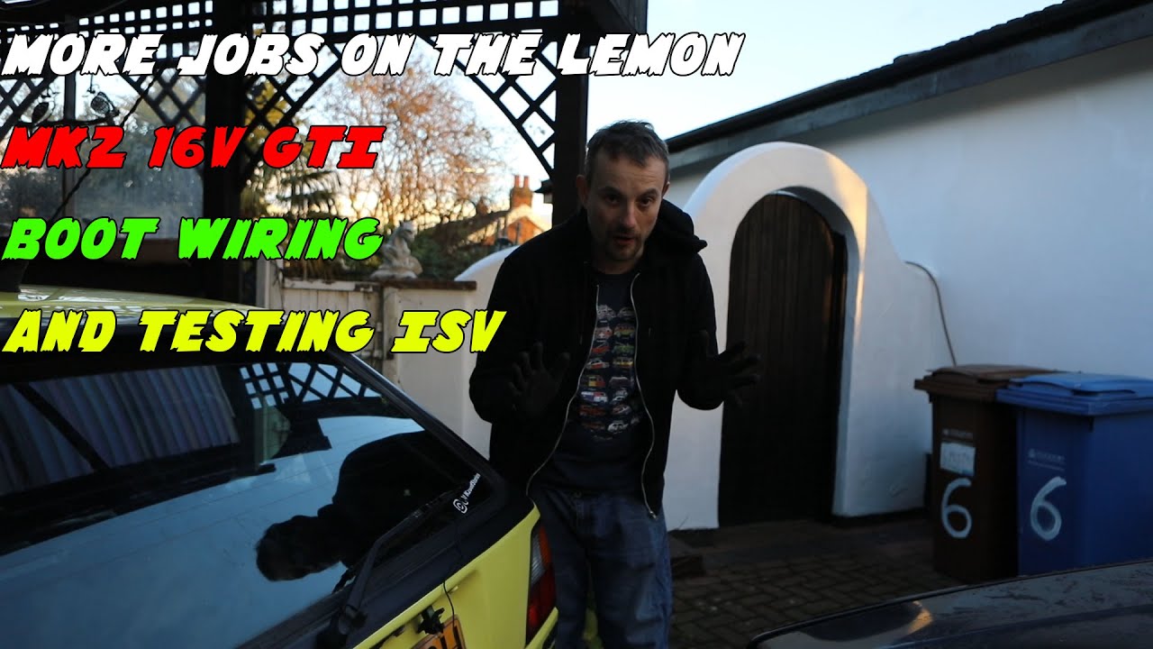 Mk2 Golf GTI ISV Testing and Boot Wiring.