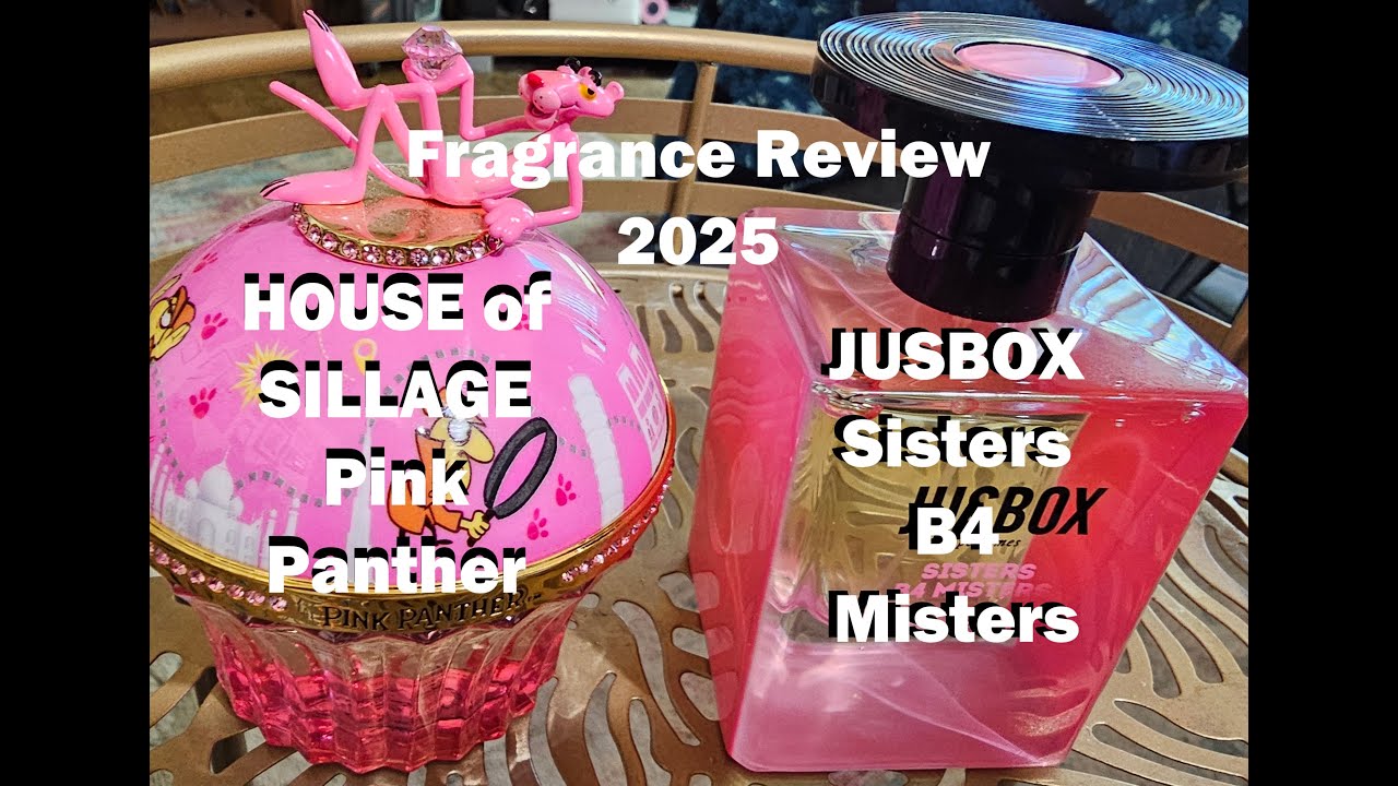 2 NEW Fragrance Releases of 2025! Jusbox SISTERS B4 MISTERS & House of Sillage PINK PANTHER