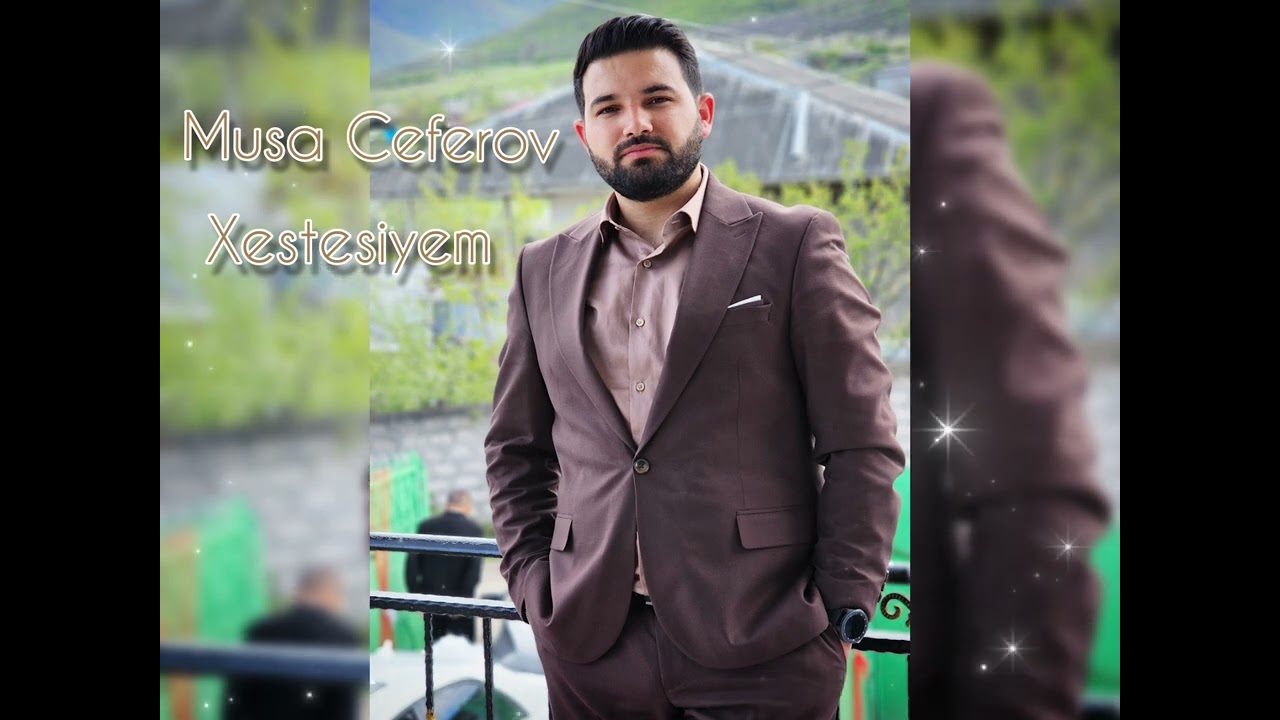 Musa Ceferov - Xestesiyem 2025
