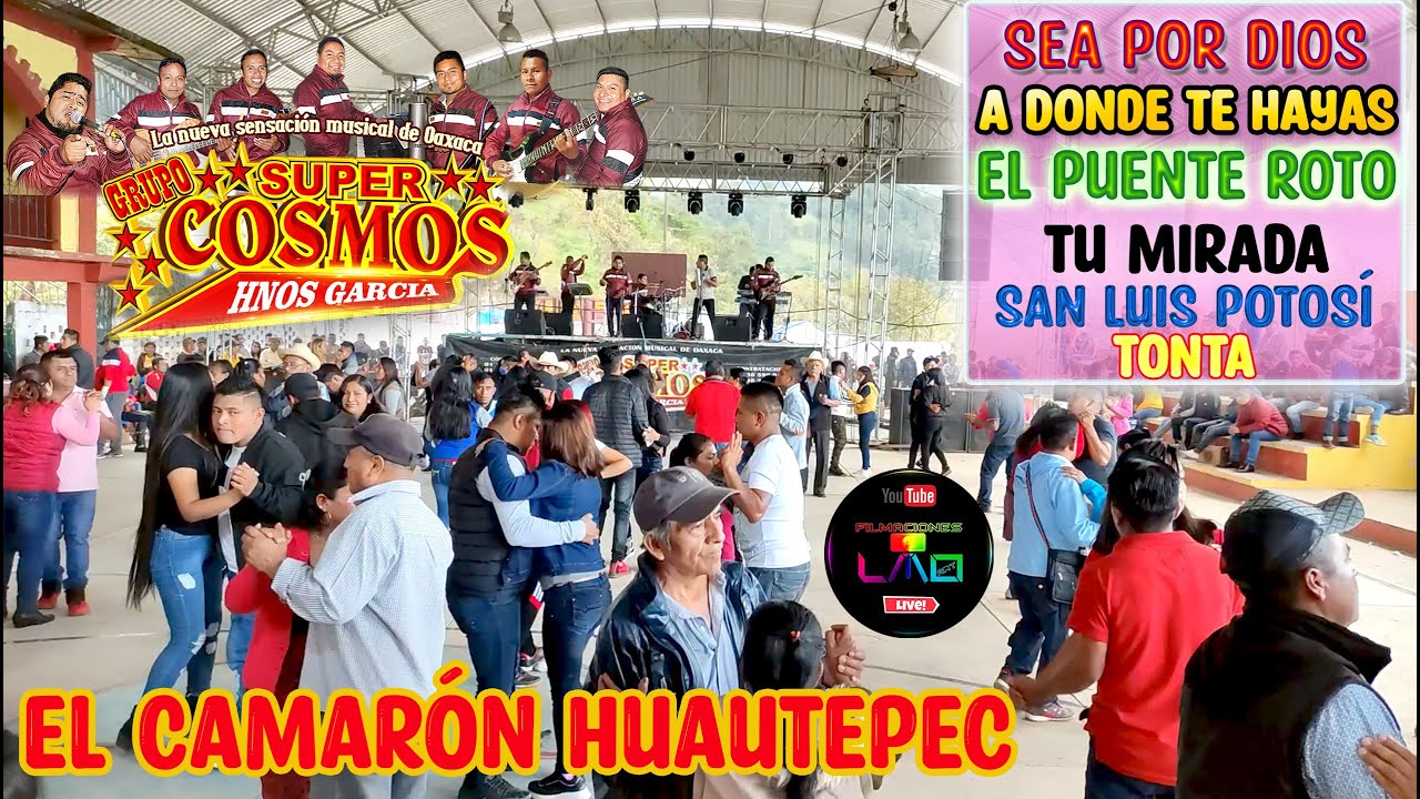 Grupo Super Cosmos Baile en El Camaron Huautepec 1ra Parte