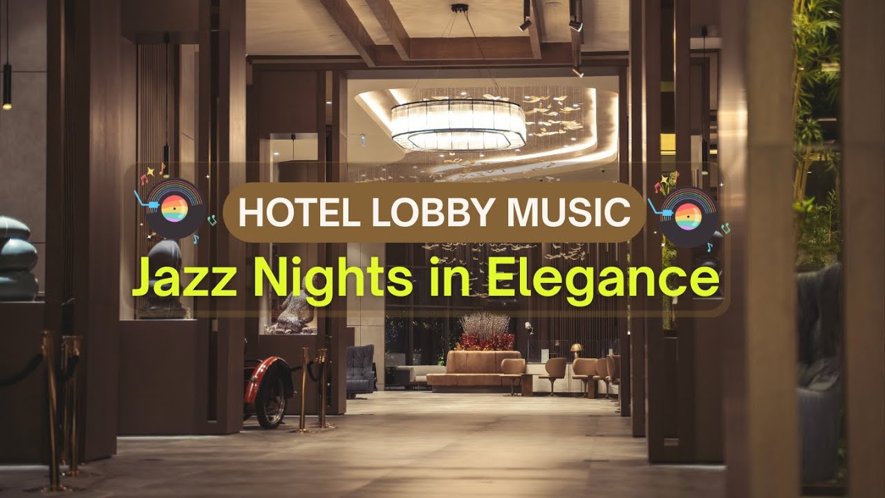 Elegant Conversations & Soft Jazz &bull; Luxury Hotel Lounge Ambience at Night
