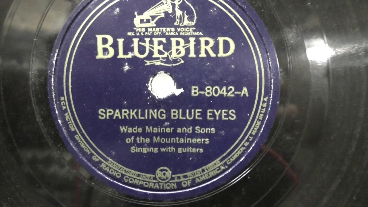 Wade Mainer and Sons: Sparkling blue eyes. (1939).