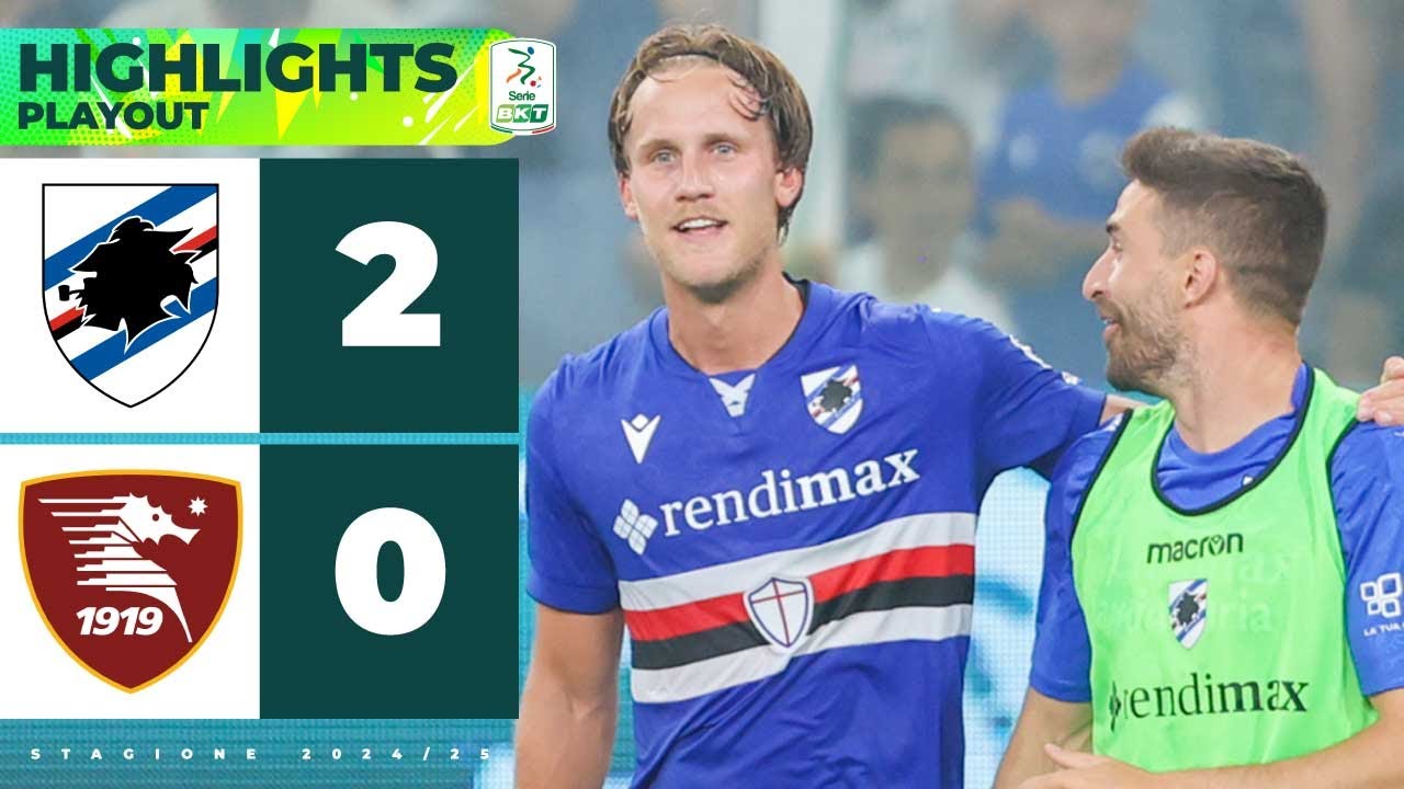 Sampdoria-Salernitana 2-0 | MEULENSTEEN e CURTO firmano l'andata dei Playout  | HIGHLIGHTS Serie BKT