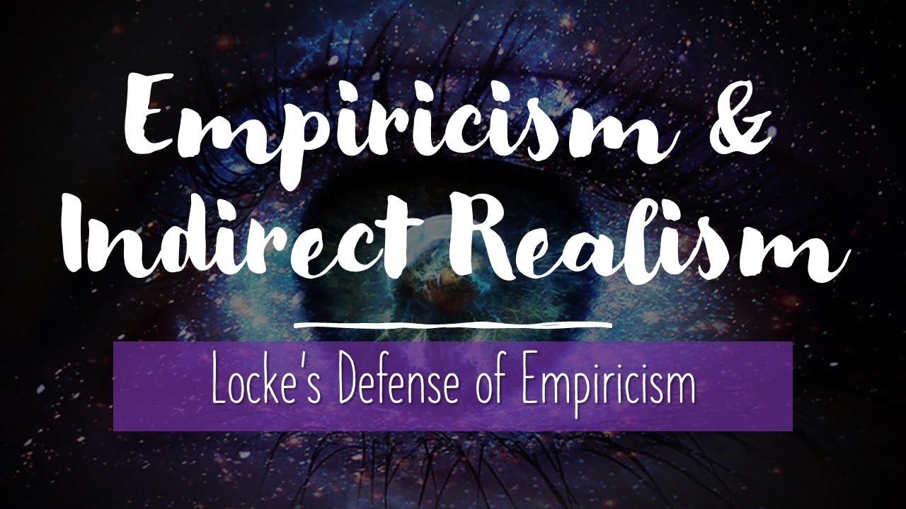 Empiricism and John Locke's Indirect Realism