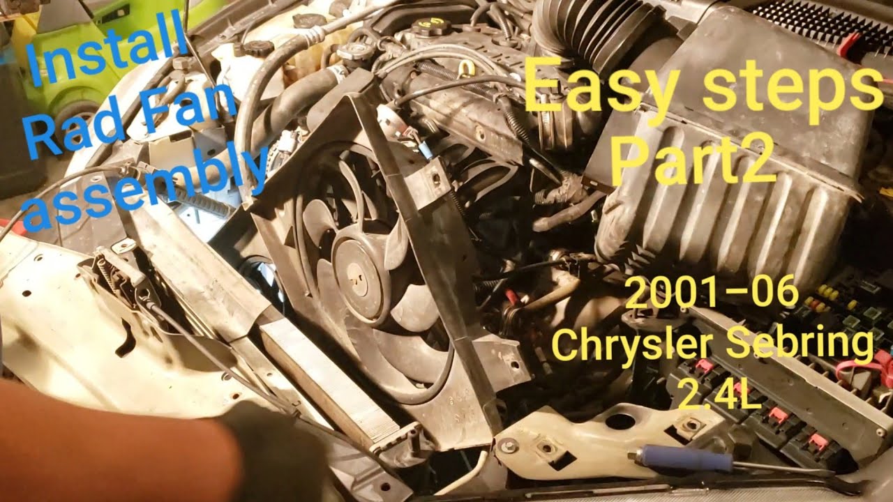 Part2: Chrysler Sebring 2001-06 Radiator Fan Assembly