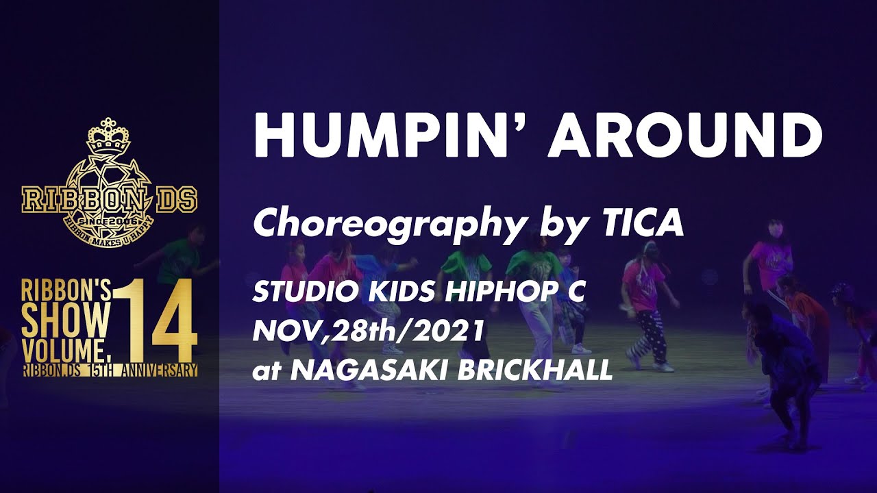 1-#04 Humpin' Around | Choreography by TICA | RIBBON'S SHOW vol,14（2021.11.28）