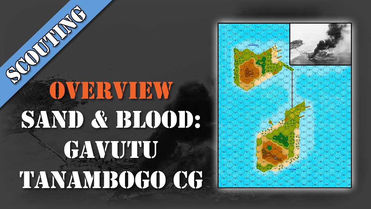 Scouting Report 31 - Sand and Blood: Gavutu-Tanambogo Campaign Game