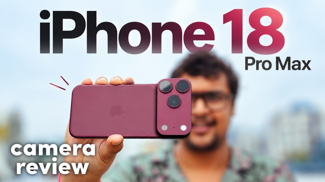 iPhone 18 Pro Max CAMERA REVIEW &mdash; Is This Really an Upgrade ? ( Vs iPhone 17 Pro Max)
