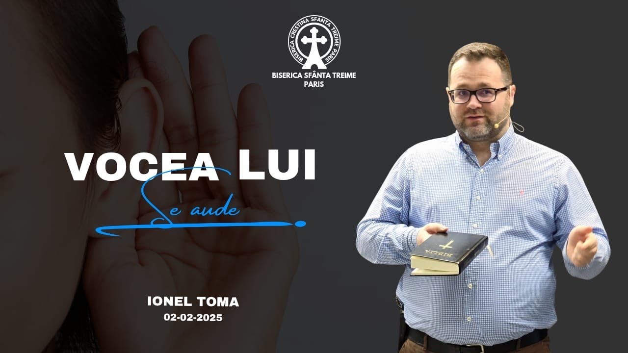 Ionel Toma | Vocea Lui se aude | 02-02-2025 | Biserica Sfânta Treime Paris