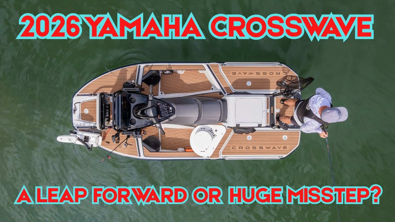 Is the 2026 Yamaha CrossWave a Win or Fail w/ Greenhulk's Greg Gaddis: The Watercraft Journal IRL