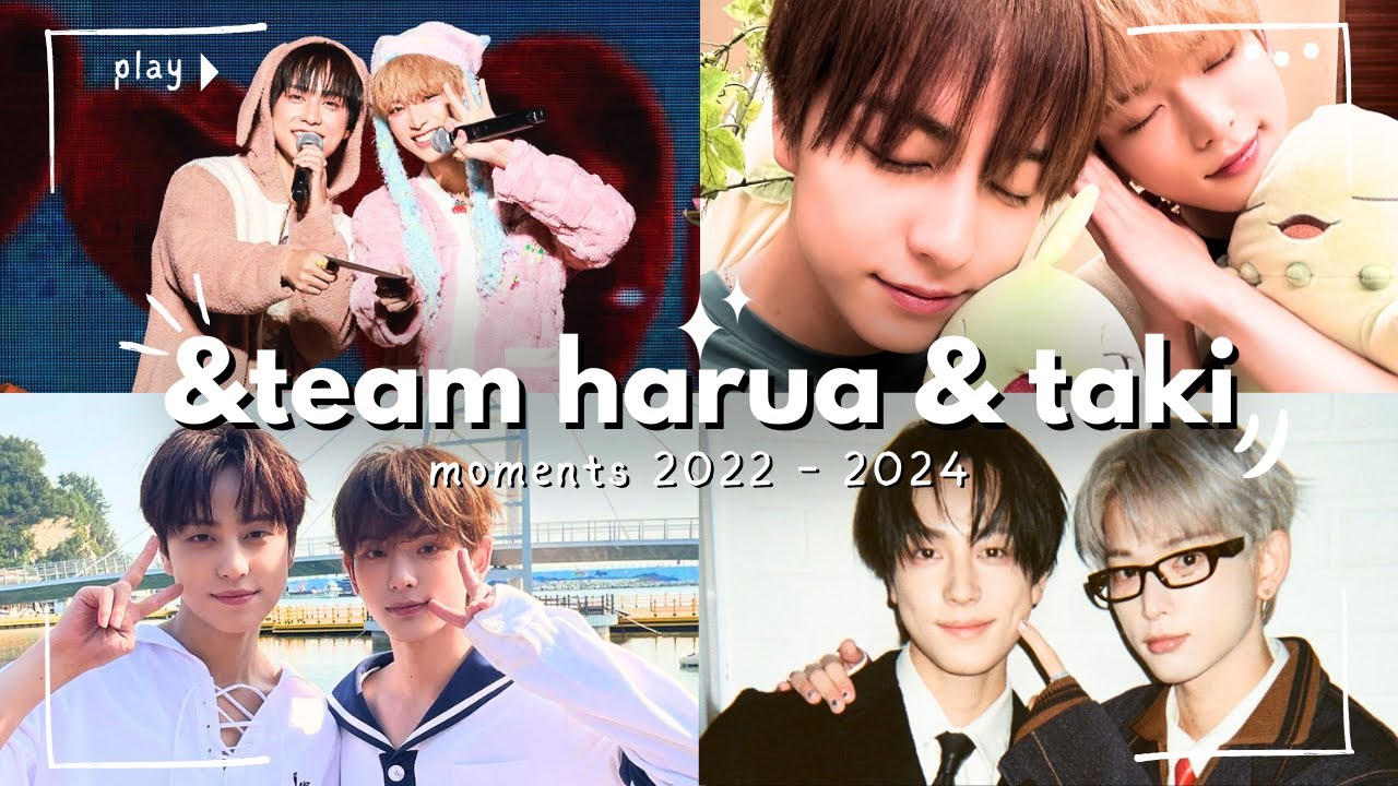 Every &Team Pairing ~ 16. Harua & Taki * Cherriez *