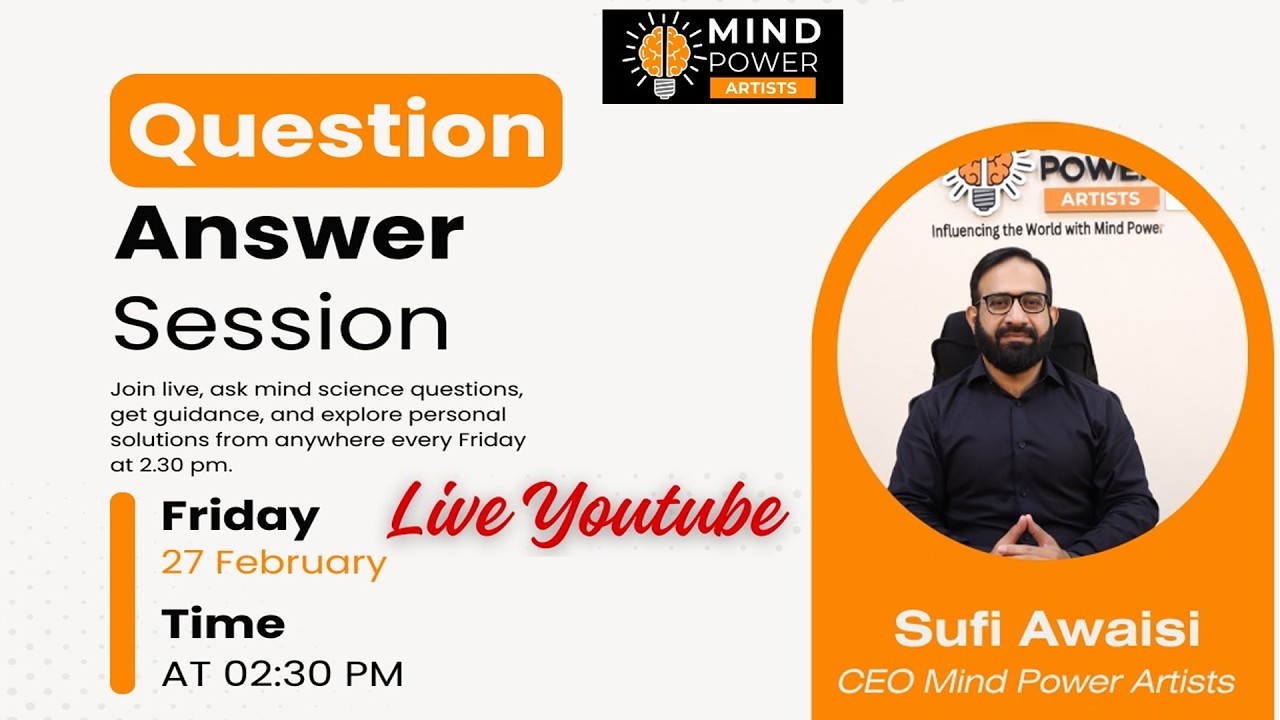 LIVE Today! Ask your questions directly from Sufi Awaisi  - Mind Power Artists