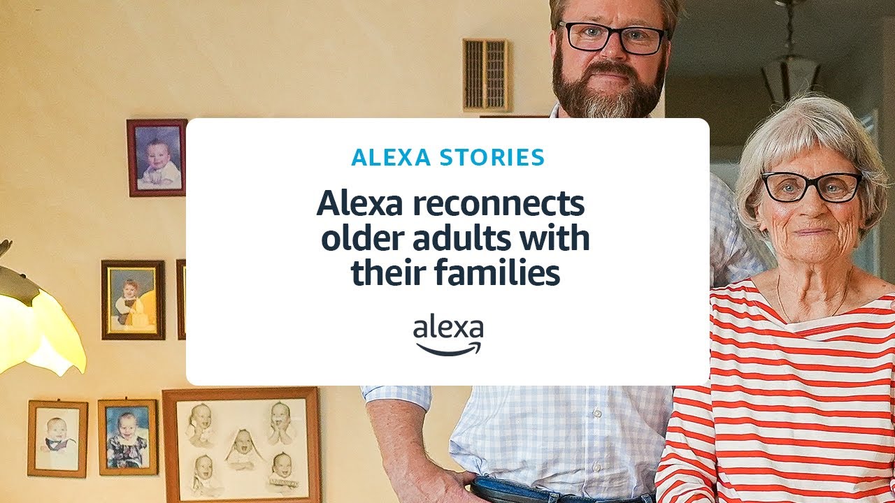 Matt: Alexa reconnects older adults with their families | Alexa Stories