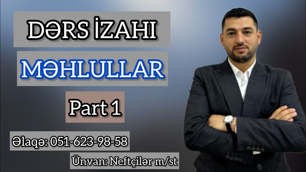 ✅MƏHLULLAR | DƏRS İZAHI | QIZIL QAYDALAR | Part 1