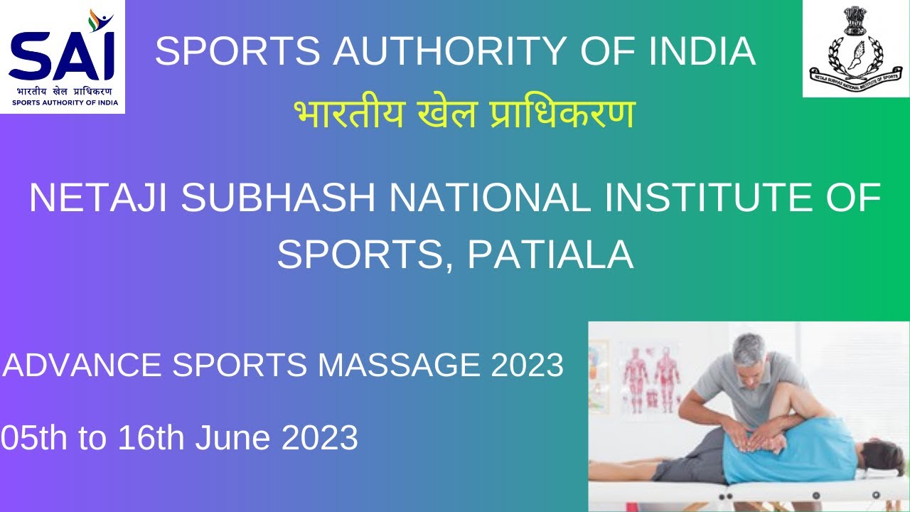 Sports Authority of India| Netaji Subhash, National Institute of Sports| Advance Sports Massage 2023