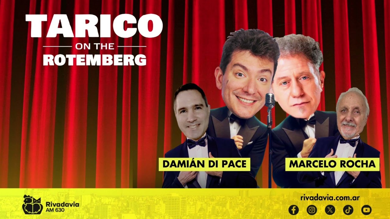 ¡El especial de Tarico on the Rotemberg con Marcelo Rocha y Damián Di Pace!
