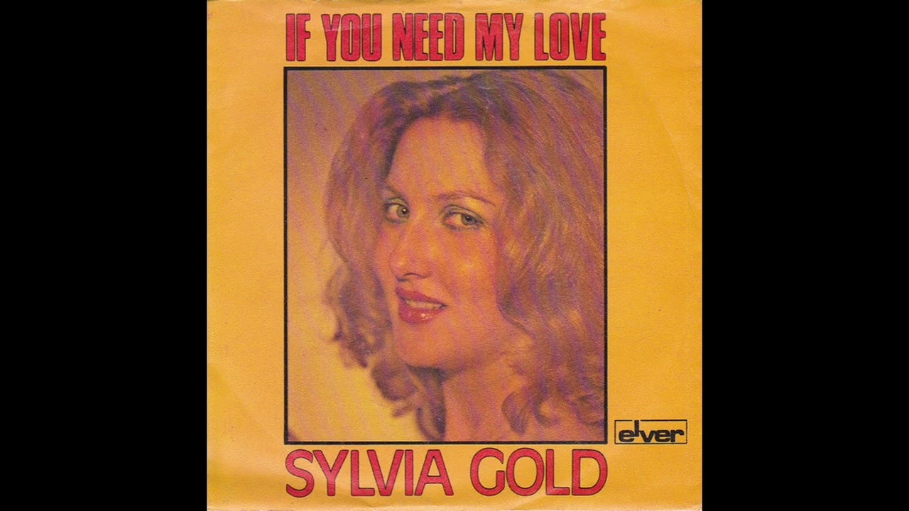 Sylvia Gold - If You Need My Love (1979)