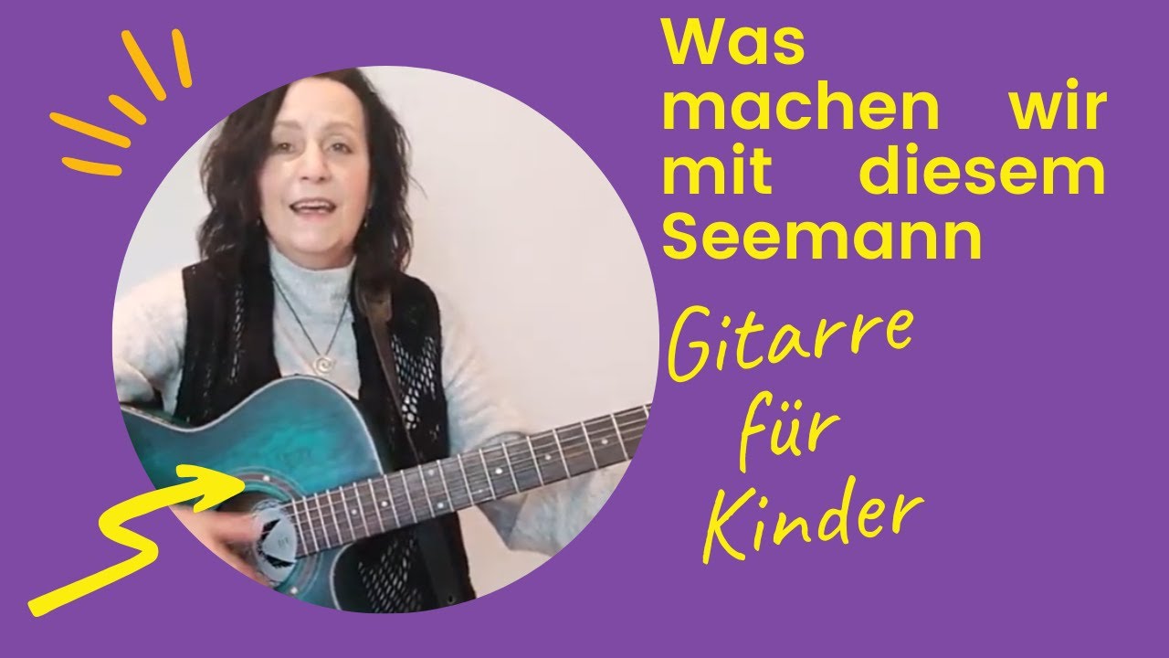 Was machen wir mit diesem Seemann Traditional #GitarreFürKinder