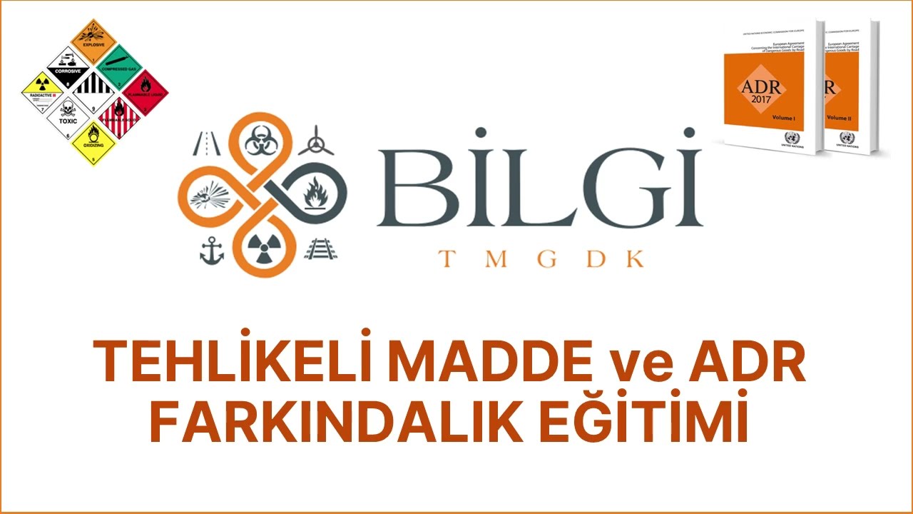 ADR Farkındalık Eğitimi 2024 - Bilgi Tehlikeli Madde Güvenlik Danışmanlığı Kuruluşu