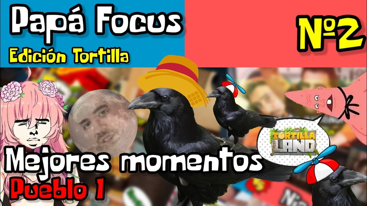 Papá Focus Lo MEJOR de TORTILLALAND #2 Edición Tortilla