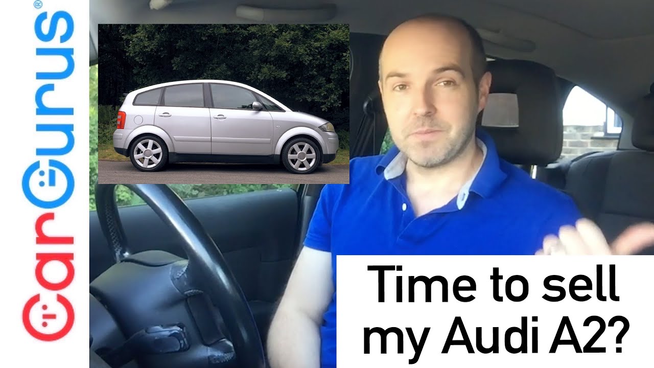 Is it time to sell my Audi A2?