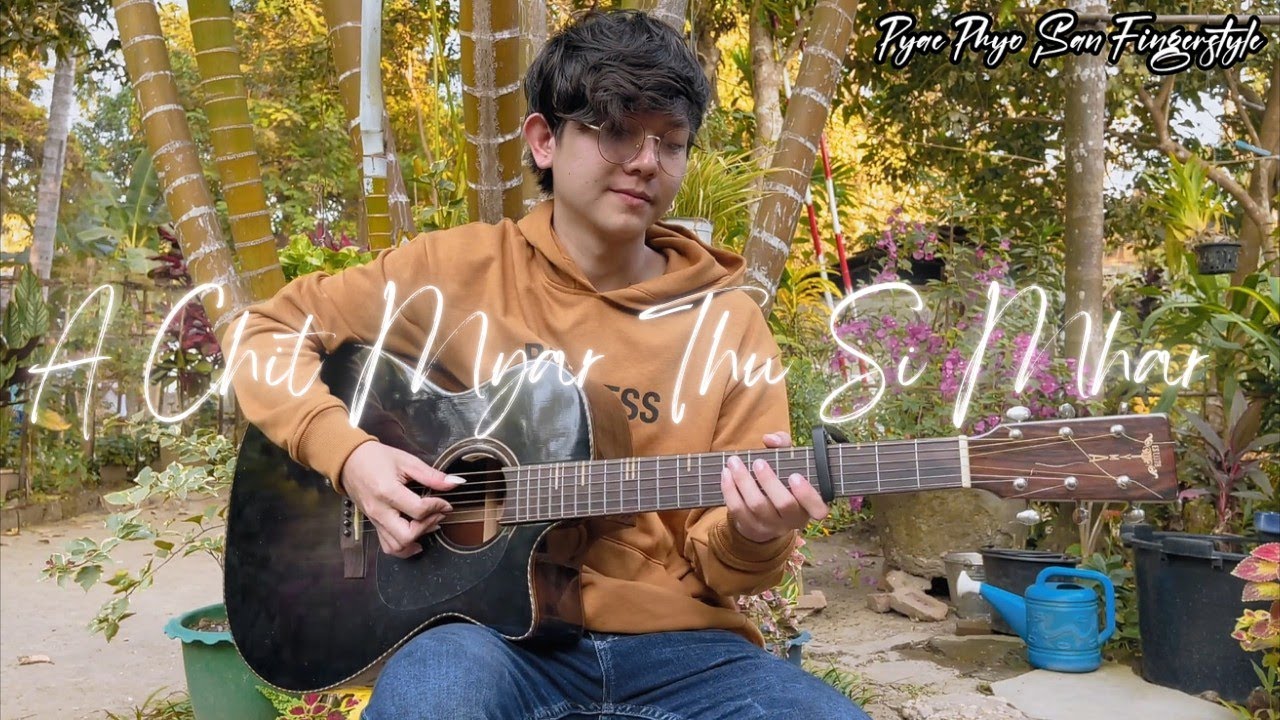 A chit myar thu si mhar - Zaw Win Htut ( အခ်စ္မ်ားသူ႔ဆီမွာ) Fingerstyle