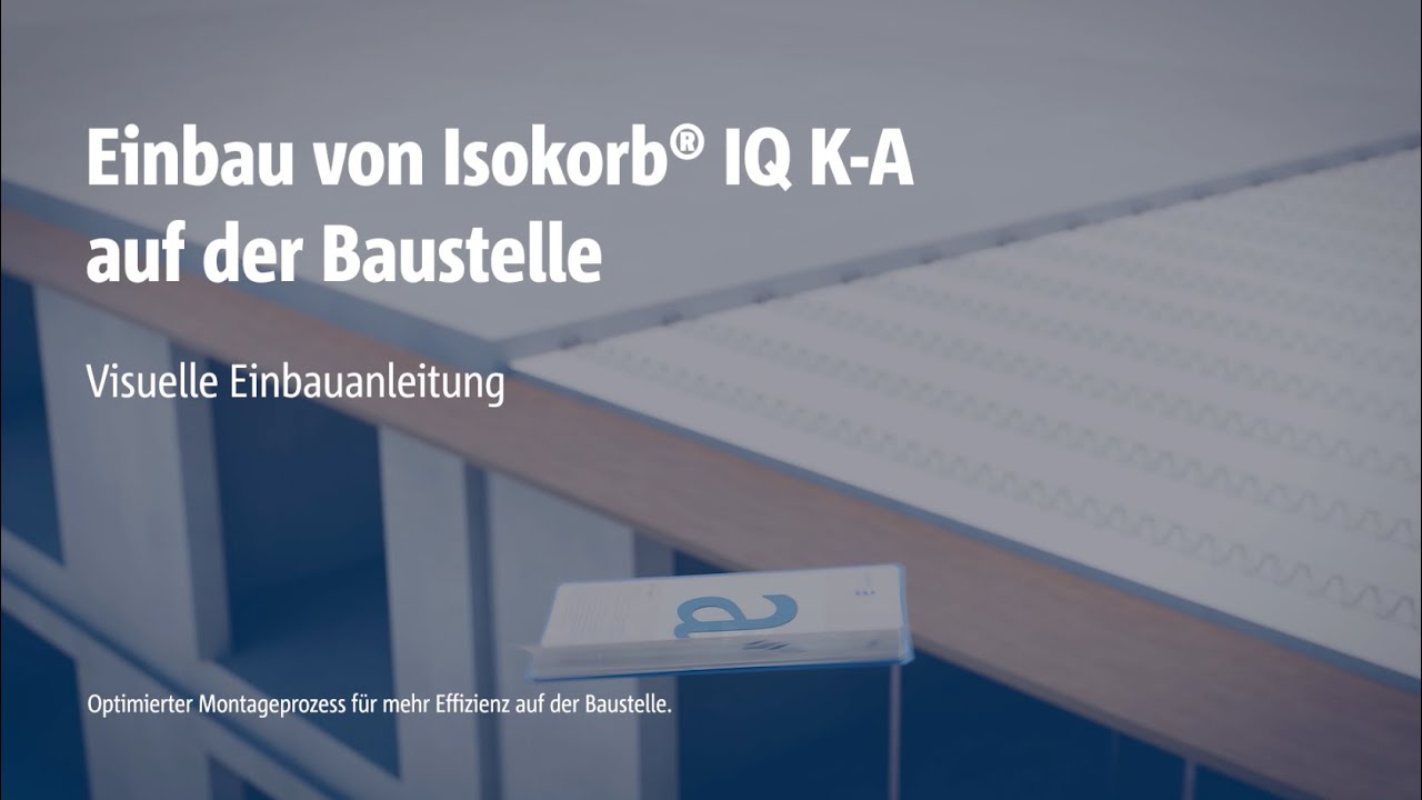 Visuelle Einbauanleitung: Einbau von Isokorb® IQ K-A auf der Baustelle