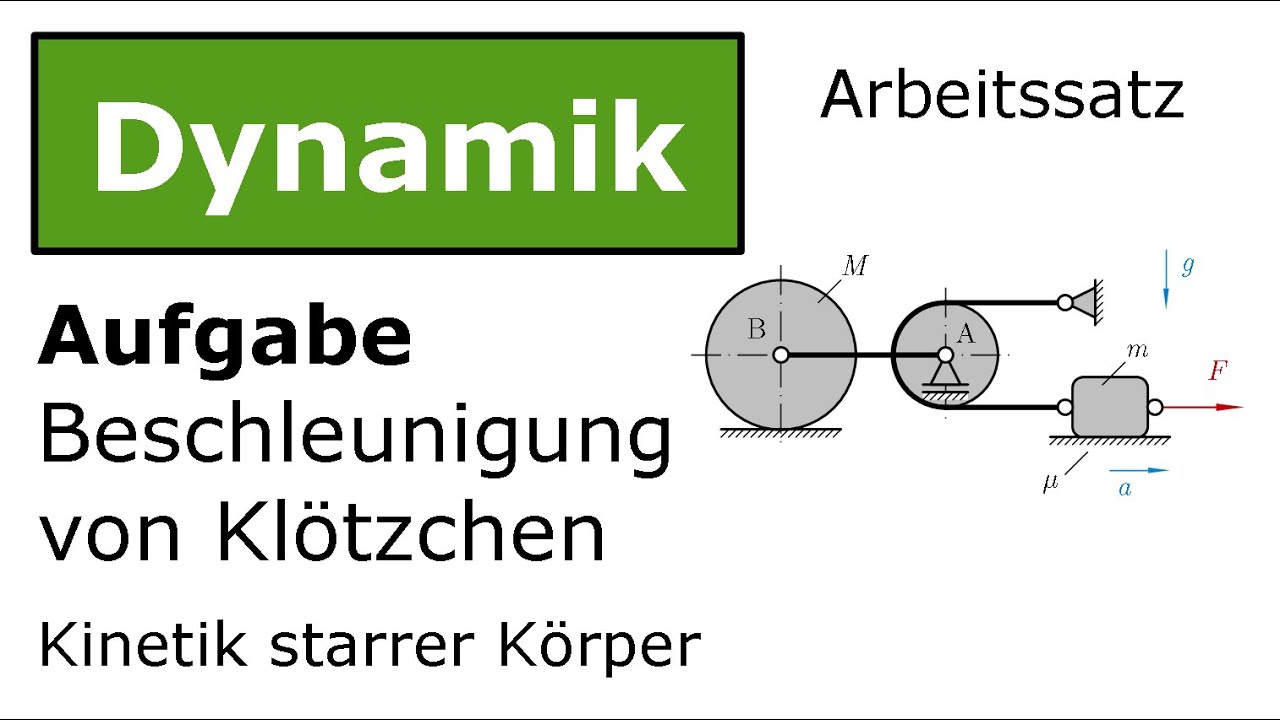 ⚙️ Klötzchen, Rolle und Flaschenzug - Arbeitssatz [Technische Mechanik, Dynamik, Kinetik]