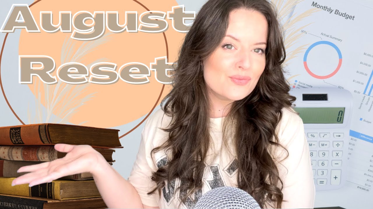 August Monthly Reset & Plan - Budgeting, Books, Goal Setting for Personal, Financial and Business