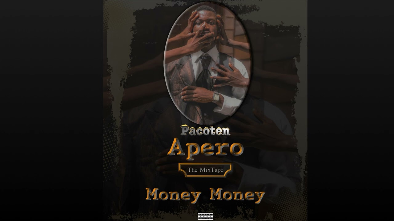 Pacoten Money Money ( Apero the Mixtape)